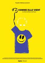 voir la fiche complète du film : Comme elle vient