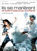 voir la fiche complète du film : Ils se marièrent et eurent beaucoup d enfants