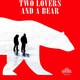 photo du film Two Lovers and a Bear