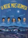voir la fiche complète du film : La Noche mas hermosa