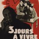 photo du film Trois jours à vivre