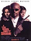 voir la fiche complète du film : A Low down dirty shame