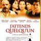 photo du film J'attends quelqu'un