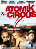 voir la fiche complète du film : Atomik Circus, le retour de James Bataille