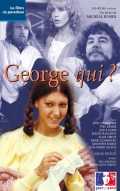 voir la fiche complète du film : George qui ?