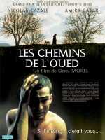 voir la fiche complète du film : Les Chemins de l Oued