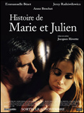 voir la fiche complète du film : Histoire de Marie et Julien