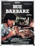 voir la fiche complète du film : Rue Barbare