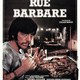 photo du film Rue Barbare