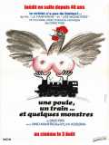 voir la fiche complète du film : Une poule, un train... et quelques monstres