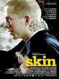 voir la fiche complète du film : Skin