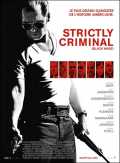 voir la fiche complète du film : Strictly Criminal