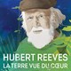 photo du film Hubert Reeves - la Terre vue du cœur