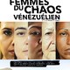 photo du film Femmes du chaos vénézuelien