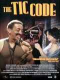 voir la fiche complète du film : The Tic Code