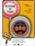 voir la fiche complète du film : Mutations en cours