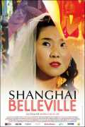 voir la fiche complète du film : Shanghai Belleville