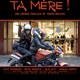 photo du film Ta mère !