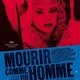 photo du film Mourir comme un homme