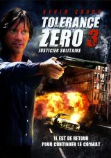 voir la fiche complète du film : Tolerance Zero 3