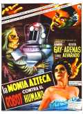 voir la fiche complète du film : La Momie aztèque contre le robot