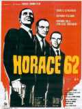 voir la fiche complète du film : Horace 62