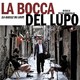 photo du film La Bocca del Lupo (La Gueule du loup)