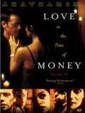 voir la fiche complète du film : Love in the time of money