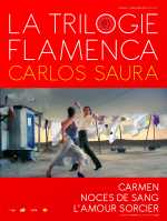 voir la fiche complète du film : La Trilogie Flamenca