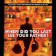 photo du film And When Did You Last See Your Father?