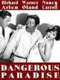 voir la fiche complète du film : Dangerous paradise