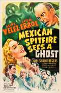 voir la fiche complète du film : Mexican Spitfire Sees a Ghost