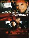 voir la fiche complète du film : Le Prix de la trahison