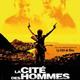 photo du film La Cité des hommes