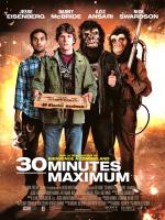 voir la fiche complète du film : 30 minutes maximum