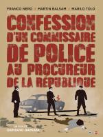 Confessions D un Commissaire De Police Au Procureur De La République