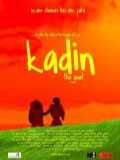 voir la fiche complète du film : Kadin
