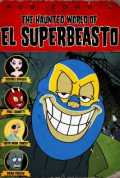 voir la fiche complète du film : The Haunted World of El Superbeasto