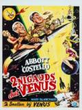 voir la fiche complète du film : Deux nigauds chez Vénus