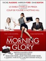 voir la fiche complète du film : Morning Glory