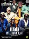 voir la fiche complète du film : Mugabe et l Africain blanc