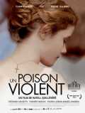 voir la fiche complète du film : Un poison violent