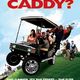 photo du film Who's Your Caddy ?