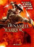 voir la fiche complète du film : Dynamite Warrior