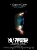 voir la fiche complète du film : Le Syndrome du Titanic