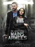 voir la fiche complète du film : Mains armées