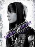 voir la fiche complète du film : Justin Bieber : Never say Never