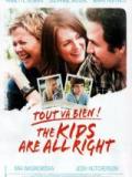 voir la fiche complète du film : Tout va bien - The Kids Are All Right