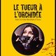 photo du film Le Tueur à l'orchidée