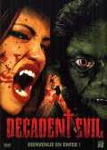 voir la fiche complète du film : Decadent Evil